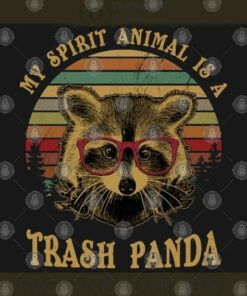 My Spirit Animal Is A Trash Panda PNG Cut File SVG, PNG, Silhouette, Digital Files, Cut Files For Cricut, Instant Download, Vector, Download Print Files - Instant Download