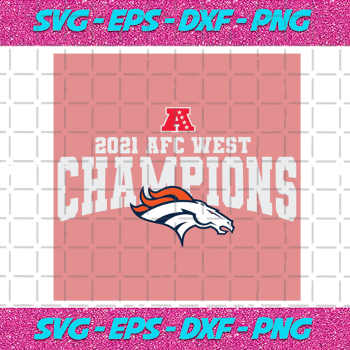 2021 AFC West Champions Denver Broncos Svg SP11012021