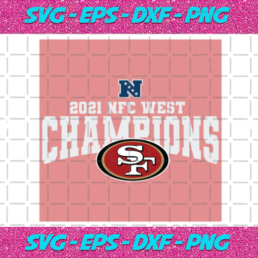 2021 NFC West Champions San Francisco 49ers Svg SP11012021