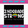 2nd Grade Strong No Matter The Distance Back To School Svg BS21082020
