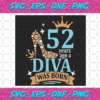 52 Years Ago A Diva Was Born Svg BD141220205