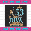 53 Years Ago A Diva Was Born Svg BD141220206