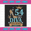 54 Years Ago A Diva Was Born Svg BD141220207