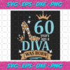 60 Years Ago A Diva Was Born Svg BD1412202013