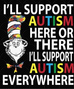 Ill support autism here or there Ill support autism everywhere SVG Files For Silhouette Files For Cricut SVG DXF EPS PNG Instant Download