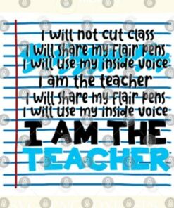 I Am The Teacher PNG Cut File SVG, PNG, Silhouette, Digital Files, Cut Files For Cricut, Instant Download, Vector, Download Print Files