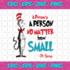 A Person Is A Person No Matter How Small You Are Dr Seuss Svg DR10120211