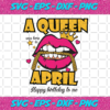 A Queen Was Born In April Svg BD1012202040