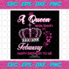 A Queen Was Born In February Svg BD22122020