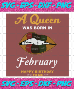 A Queen Was Born In February Svg BD2912202066
