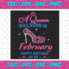A Queen Was Born In February Svg BD2912202090