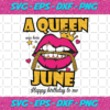 A Queen Was Born In June Svg BD1012202042