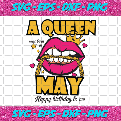 A Queen Was Born In May Svg BD1012202041