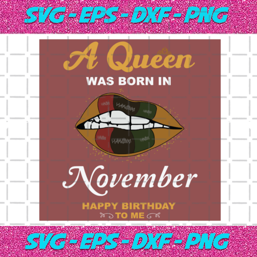 A Queen Was Born In November Svg BD2912202075