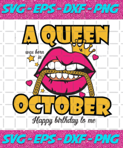 A Queen Was Born In October Svg BD1012202046