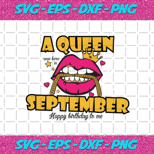 A Queen Was Born In September Svg BD1012202045