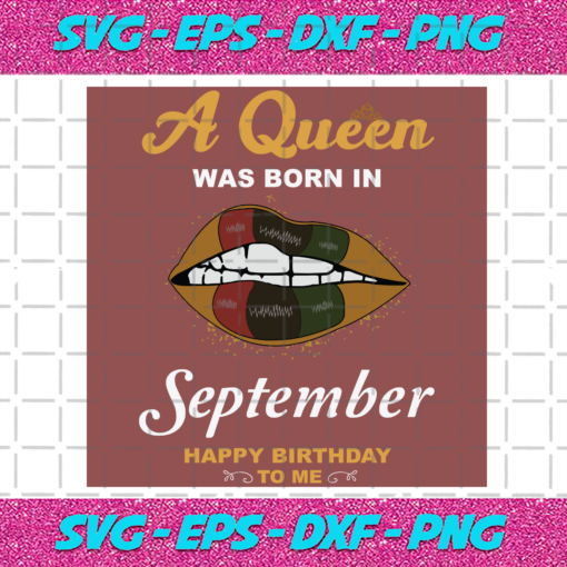 A Queen Was Born In September Svg BD2912202073