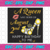 A Queen Was Born On August 2nd Svg BD23012201
