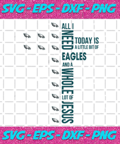 All I Need Today Is A Little Bit Of Eagles Svg SP31122020