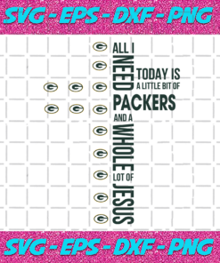 All I Need Today Is A Little Bit Of Packers Svg SP31122020