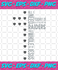 All I Need Today Is A Little Bit Of Raiders Svg SP31122020