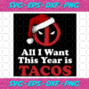 All I Want This Year Is Tacos Christmas Svg HW1310202028