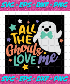 All The Ghouls Love Me Ghouls Svg Halloween Party Svg Halloween Svg Scary Halloween Halloween Ghouls Ghouls Svg Ghouls Love Svg Ghouls Gift Gift For Kids Shirt For Kids Digital File Vinyl For Cricut Svg Cut Files