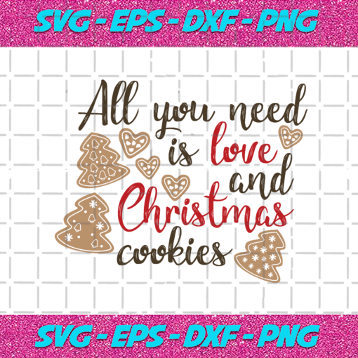 All You Need Is Love And Christmas Cookie Ginger Cookie Png CM2611202054