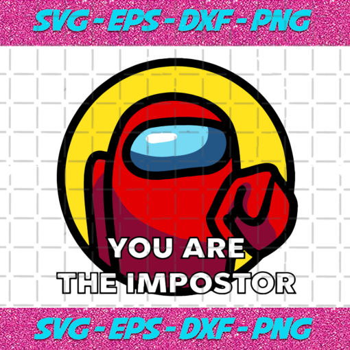 Among Us You Are The Impostor Trending Svg TD2410202014