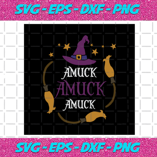 Amuck Amuck Amuck svg HW26072020