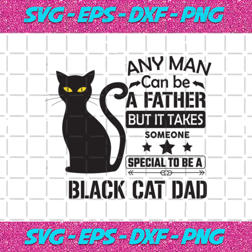 Any Man Can Be A Father Svg TD26012021