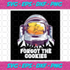 Astronaut Forgot The Cookies Svg TD18122020