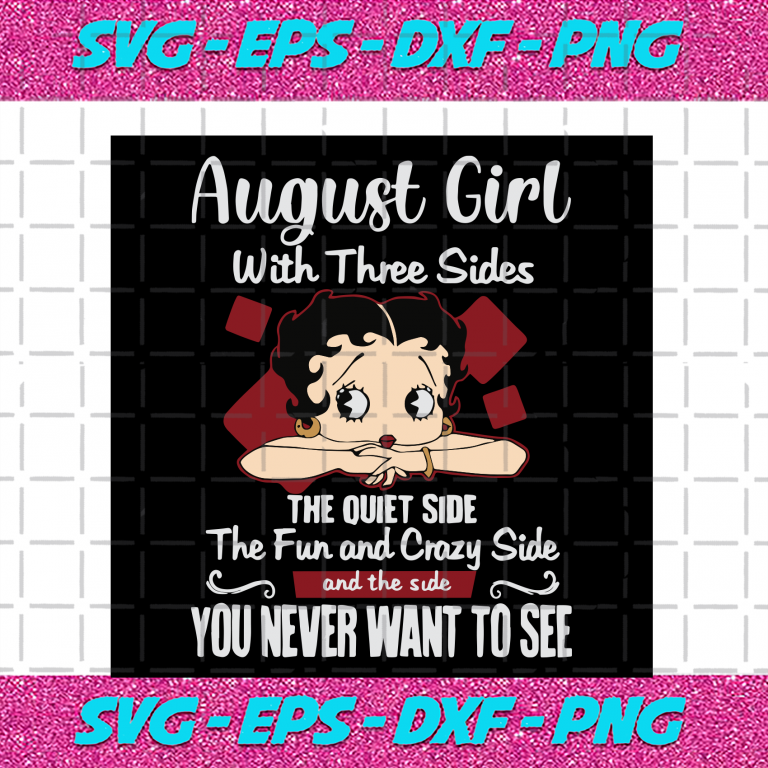 August girl with tattoos pretty eyes and thick things Birthday Svg ...