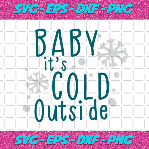 Baby Its Cold Outside Christmas Png CM112020