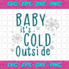 Baby Its Cold Outside Svg CM2311202034