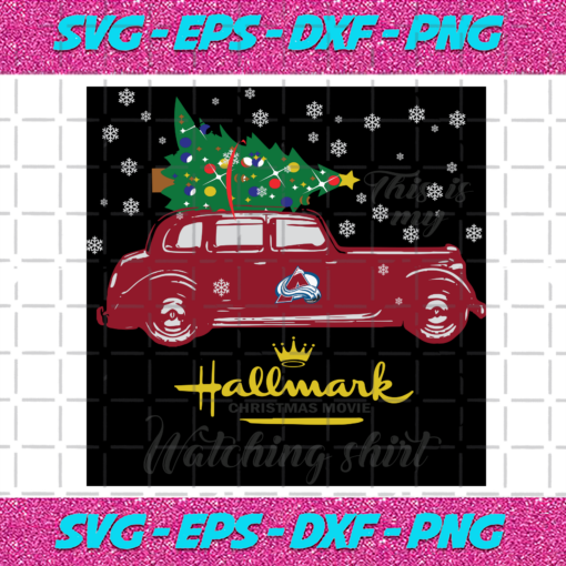 Colorado Avalanche This Is My Hallmark Christmas Movie Watching Shirt Sport Svg SP25092020