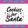 Cookies For Santa Svg CM0112202042