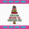 Crocin Around The Christmas Tree Svg CM1512202051