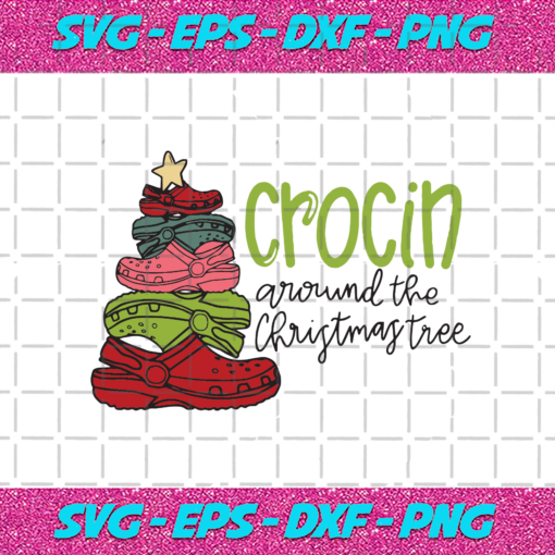 Crocin Ground The Christmas Tree Crocs Svg CM24112020