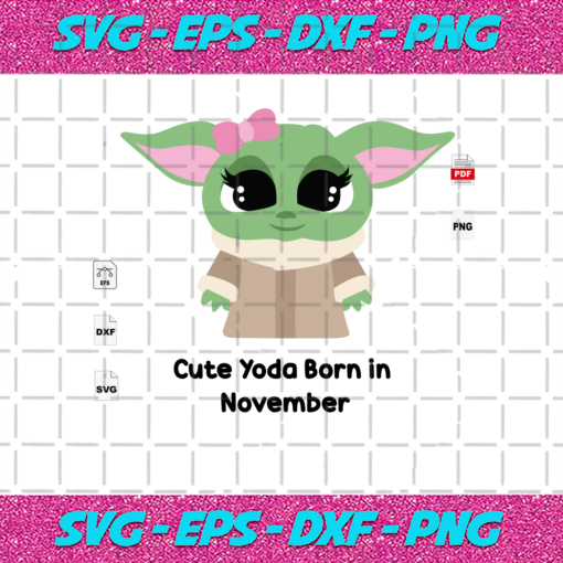 Cute Yoda Born In November Birthday SVG BD592020