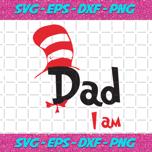 Dad I Am Svg DR16012021
