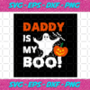 Daddy is my boo Halloween svg HW30072020