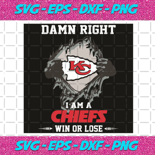 Damn Right I Am A Chiefs Win Or Lose Svg SP2501108