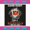 Damn Right I Am A Cincinnati Bengals Svg SP2501081