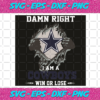 Damn Right I Am A Cowboys Svg SP2501078