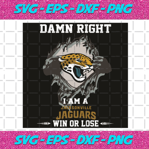 Damn Right I Am A Jacksonville Jaguars Win Or Lose Svg SP2501104