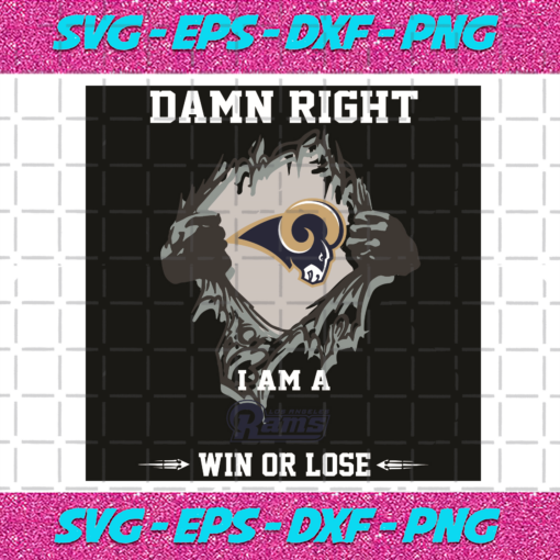 Damn Right I Am A Rams Win Or Lose Svg SP2501107