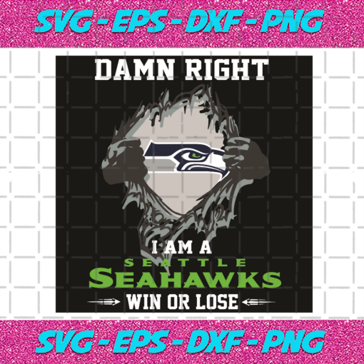 Damn Right I Am A Seattle Seahawks Win Or Lose Svg SP2501095