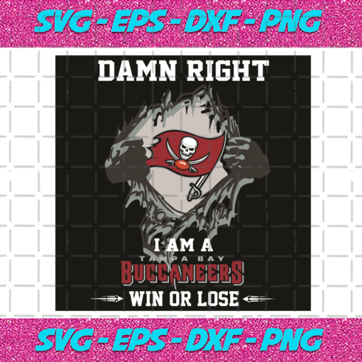 Damn Right I Am A Tampa Bay Buccaneers Win Or Lose Svg SP2501093