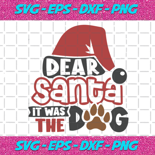 Dear Santa It Was Just The Dog Christmas Svg CM17112020